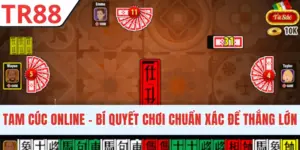 Tam Cúc Online - Bí Quyết Chơi Chuẩn Xác Để Thắng Lớn
